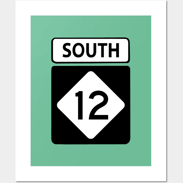 Highway 12 South Sign Wall Art by Trent Tides